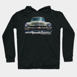 1953 Plymouth Suburban Station Wagon Hoodie